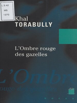 cover image of L'ombre rouge des gazelles